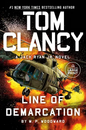 Tom Clancy Line of Demarcation (A Jack Ryan Jr. Novel) Paperback  Large Print, May 20, 2025
